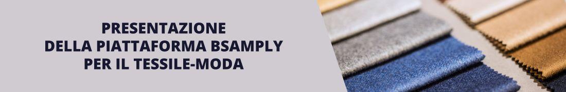 Presentazione della piattaforma BSamply per il tessile-moda Presentazione della piattaforma BSamply per il tessile-moda