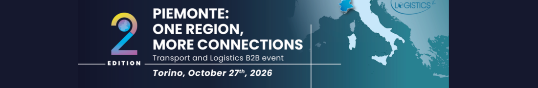 Piemonte: one Region, more connections. Incontri b2b settore trasporti e logistica