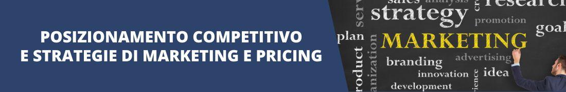 Posizionamento competitivo e strategie di marketing e pricing