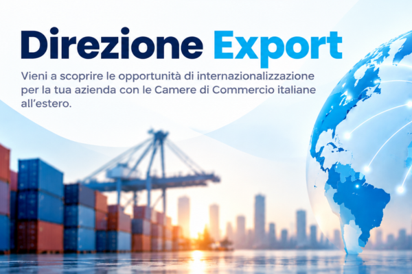 Riparte "Direzione Export", il servizio di orientamento ai mercati esteri. Adesioni entro il 16 ottobre Riparte "Direzione Export", il servizio di orientamento ai mercati esteri. Adesioni entro il 16 ottobre